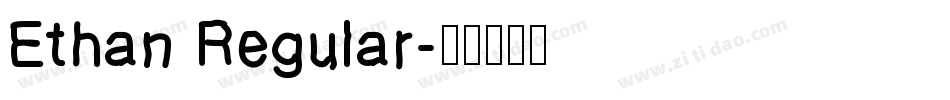 Ethan Regular字体转换